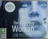 The Frozen Woman written by Jon Michelet performed by Sean Barrett on CD (Unabridged)